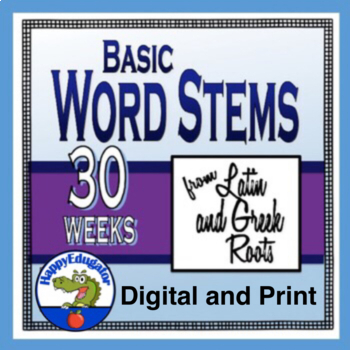 Preview of Greek and Latin Roots, Prefixes and Suffixes 30 Weeks with Easel Activities