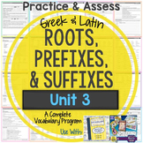 Greek and Latin Roots, Prefixes, and Suffixes Printables: Unit 3