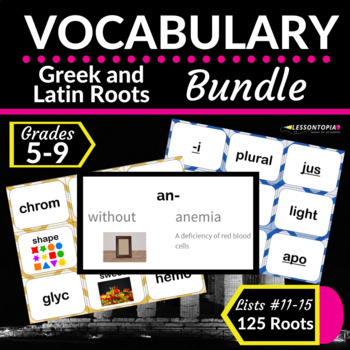 Preview of Greek and Latin Roots |  Vocabulary Bundle-Lists 11-15