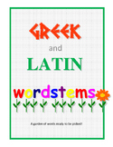 Greek and Latin Word Stems