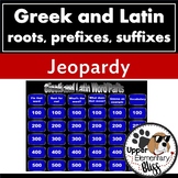 Greek and Latin root, prefix and suffix Jeopardy