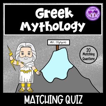 Preview of Greek Mythology Quiz (Matching)