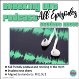 Greeking Out Podcast ALL SEASONS Student Notes Bundle | Gr