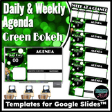 Green Bokeh Daily & Weekly Agenda Templates for Google Slides™