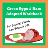 Green Eggs and Ham Adapted Workbook for Students with Low 
