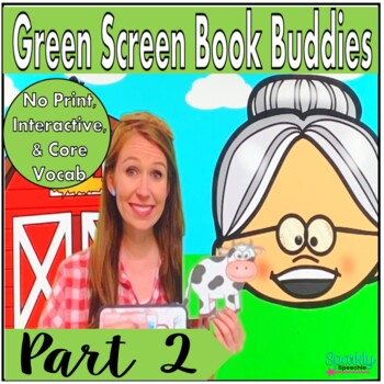 Preview of Green Screen Book Buddy Part 2 Speech Therapy Bundle Core Vocab Old Lady Series