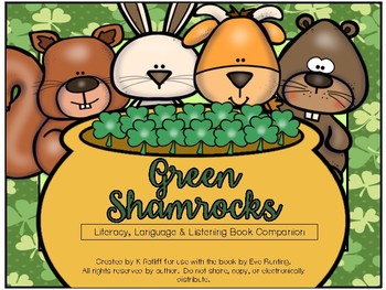 Preview of Green Shamrocks:  Literacy, Language and Listening Book Companion