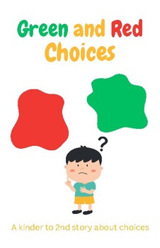 Preview of Green and Red Choices (K - 3)