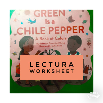 Preview of Green is a Chile Pepper Book Lectura Worksheet - Reading Stations