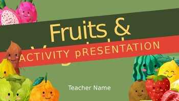 Preview of Green with Colorful Accents: Fun Fruits and Vegetables Activity Presentation