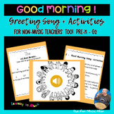 Greeting Action Song and Activities: Pre-K - G2