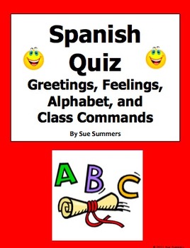 Preview of Spanish Greetings, Feelings, Alphabet, and Class Commands Quiz or Worksheet