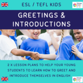 Greetings & Introductions ESL Lesson Plans For Kids and Ea