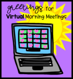 Greetings for Virtual Morning Meetings for Distance Learning