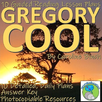 Preview of Gregory Cool - 10 Guided Reading Lesson Plans, Resources and Answer Key
