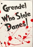 Grendel Who Stole Danes