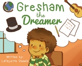 Gresham, the Dreamer Lesson Plan 1