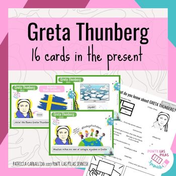Preview of Greta Thunberg's life and the environment- present tense in Spanish for children