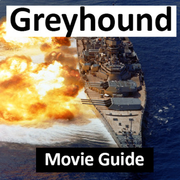 Preview of Greyhound Movie Questions with ANSWERS | Greyhound MOVIE GUIDE Worksheet (2020)