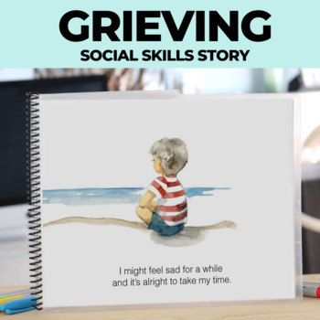 Preview of Grieving the Loss of a Loved One Grief Death Editable Social Skills Story