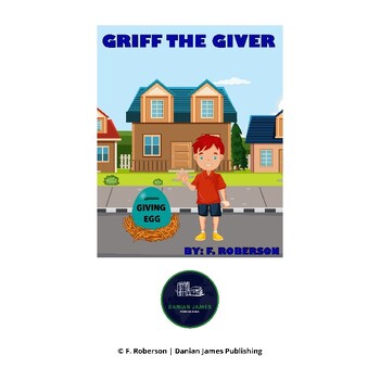 Preview of Griff the Giver: Digital Book from The Dollar Bill Diaries