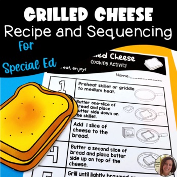 Preview of Grilled Cheese Visual Recipe and Sequencing | Special Education Resource