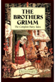 Grimm Fairy Tales by the Brothers Grimm