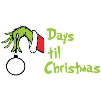 Grinch Hand PNG, How Many Days Until Christmas by Penelope James Designs