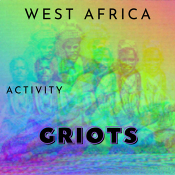 Preview of Griot Activity for West Africa Unit