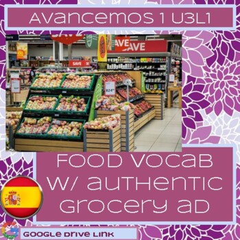Preview of Spanish Food Vocab w/ authentic grocery ad: Avancemos 1 3.1