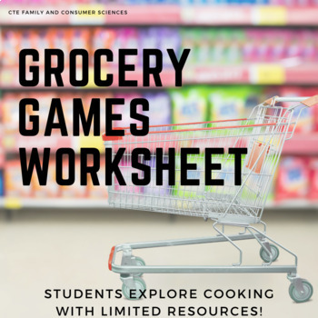 Preview of Grocery Games Episode Worksheet (Culinary Arts, Hospitality, Nutrition, Health)