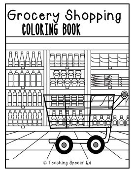 Download Grocery Shopping Coloring Book & Worksheets by Teaching Special Ed