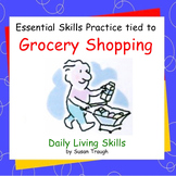 Grocery Shopping - Essential Skills Practice -Daily Living Skills