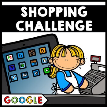 Preview of Grocery Shopping - Life Skills - Budget - Shopping Challenge - Money - GOOGLE