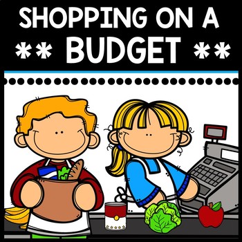 Preview of Grocery Shopping - Life Skills - Budget - Shopping Challenge - Money - Math