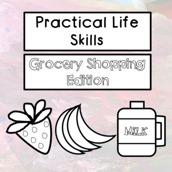 Preview of Grocery Shopping List for Toddlers: Practical Life Skills