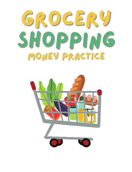 Preview of Grocery Shopping & Money Practice