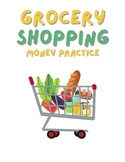 Grocery Shopping & Money Practice