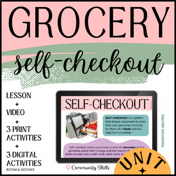 Preview of Grocery Shopping Self-Checkout BUNDLE | SPED Lesson & Life Skills Activities