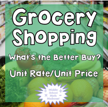 Preview of Grocery Shopping: What's the Better Buy? Unit Rate/Unit Price