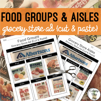 Preview of Food Groups & Aisles - Grocery Store Ad {Cut & Paste} Worksheets
