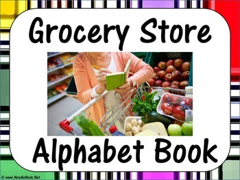 Preview of Grocery Store Alphabet Book- Functional: LIFE Skills