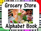 Grocery Store Alphabet Book- Functional: LIFE Skills
