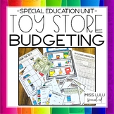 Toy Store Budgeting Unit for Special Education