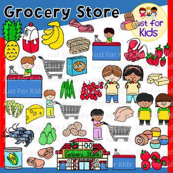 Grocery Store Clipart by Just For Kids．66pcs by Just For Kids | TPT