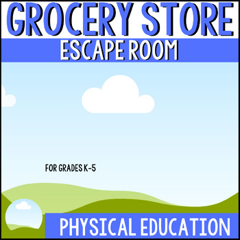 Preview of Physical Education Grocery Store Escape Room