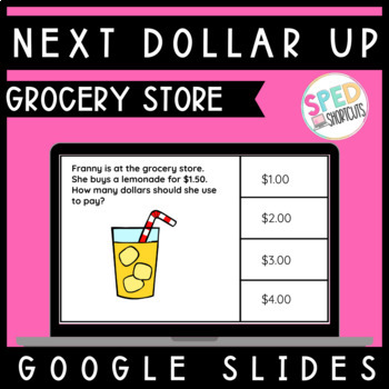 Preview of Grocery Store Items | Next Dollar Up Method | Google Slides 