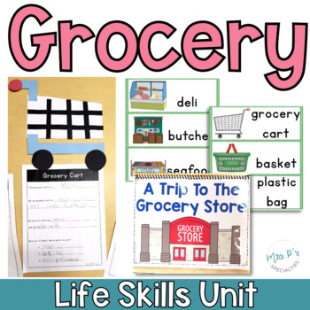 Preview of Grocery Store Life Skills Unit for Special Ed - Integrated Reading Comprehension