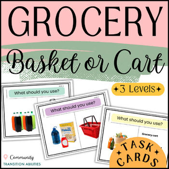 Preview of Grocery Store SHOPPING CART or BASKET | TASK CARDS | Life Skills Activity