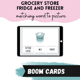 Grocery Store Section Boom Cards: Fridge and Freezer Match
